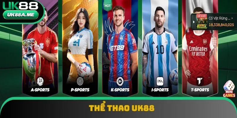 Các sản phẩm thể thao UK88 đáp ứng thị hiếu